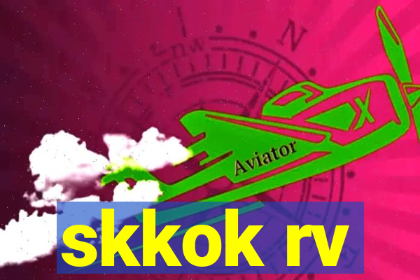 skkok rv